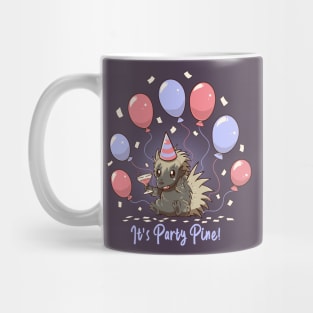 Its Party Pine - Party Porcupine Mug